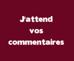 j'attende  vos commantaires